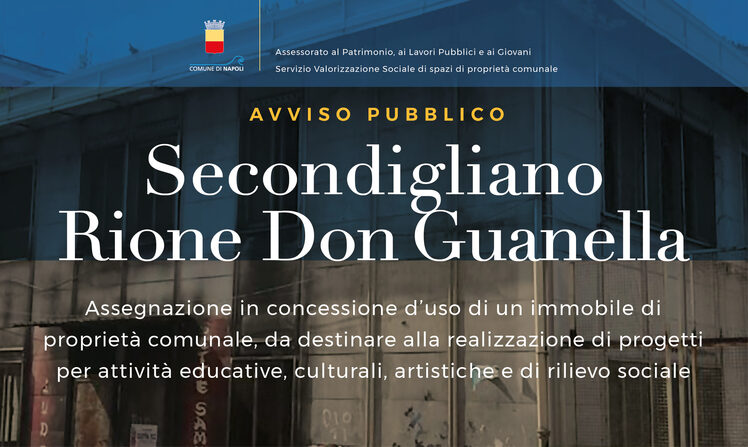 Avviso pubblico Secondigliano, Rione Don Guanella